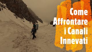 Come Iniziare a Fare Alpinismo Invernale nei Canali [upl. by Ahsiyt266]