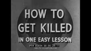 WWII ARMY GROUND FORCES TRAINING FILM quot HOW TO GET KILLED IN ONE EASY LESSON quot 1943 85834 [upl. by Karola]