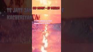 Old Money song lyrics Ap Dhillon and Gurinder Gill apdhillon viral shorts salmankhan lyrics [upl. by Ymmit]