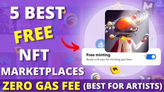 5 Best FREE NFT Marketplaces For Beginners in 2023  Create and Sell your NFTs With ZERO Gas Fee [upl. by Mllly415]