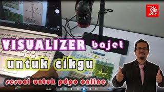 VISUALIZER Bajet Untuk Cikgu Sesuai Untuk Video PDPC Online [upl. by Lardner]