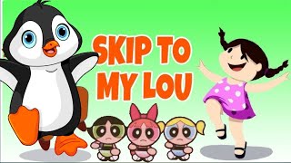 Skip to My Lou  Cartoon network club Nursery Rhymes  Kids Songs [upl. by Harrad]