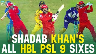 🎥 All Shadab Khans Sixes in HBL PSL 9  Pakistan Super League [upl. by Anniken844]