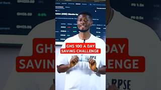 GHS 100 A Day Savings Challenge for 30 Days shorts [upl. by Einwat]