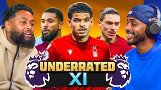 DEBATE Our Current UNDERRATED Premier League XI [upl. by Terbecki]