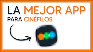 🥳 DESCUBRE la MEJOR APP para CINÉFILOS 📲 CREAR listas ORGANIZAR tus películas FAVORITAS… [upl. by Aiekat]