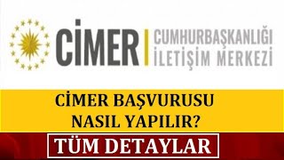 CİMER BAŞVURUSU NASIL YAPILIR TÜM DETAYLAR [upl. by Kristi64]