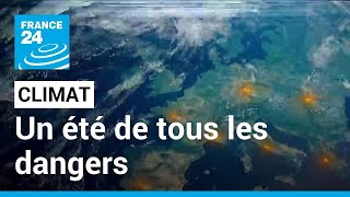 Climat  un été de tous les dangers • FRANCE 24 [upl. by Farmelo]