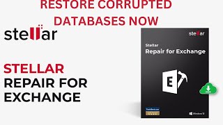 Repair and Recover your corrupted Databases Stellar Repair for Exchange [upl. by Dorran121]