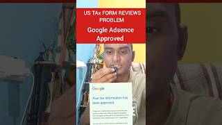 us tax form in review problem solvedgoogleadsense ustaxinfo Tax youtubeReviewsadsenseearnings [upl. by Klinger]