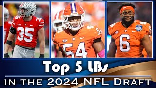 Top 5 Linebackers in the 2024 NFL Draft I BigTime Upside at the Top [upl. by Silenay]