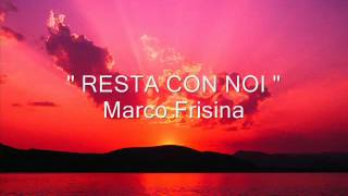 quot RESTA CON NOI quot Marco Frisina [upl. by Hanna]