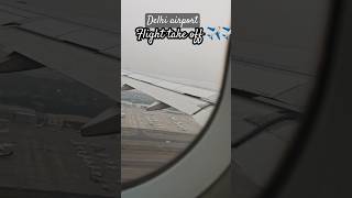 First time flight experience✈️✈️ takeoff airindia delhiairport ytshorts shortsvideo✈️✈️😍😍 [upl. by Oinigih242]