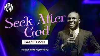 Seek After God Part 2  Pastor Elvis [upl. by Arratahs]