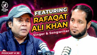 Hafiz Ahmed Podcast Featuring Rafaqat Ali Khan Singer  Hafiz Ahmed [upl. by Duky300]