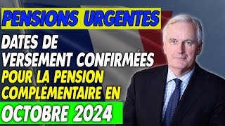 Pensions urgentes Dates de versement confirmées pour la pension complémentaire en octobre 2024 [upl. by Roye593]