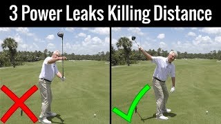 3 POWER LEAKS THAT ARE KILLING YOUR DRIVING DISTANCE [upl. by Lemrej]