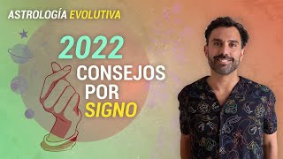 ASTROLOGÍA 2022  CONSEJOS POR SIGNO [upl. by Madian]