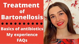 Bartonella Treatment Antibiotics Basics Clarithromycin Rifampin Rifabutin My Experience FAQs [upl. by Siurad241]