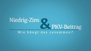 Niedrig Zins amp Beitrag  Der Verband der Privaten Krankenversicherung erklärt [upl. by Aihtyc]