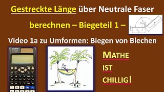 Berechnung der gestreckten Länge über Neutrale Faser  Biegeteil 1  Video 1a [upl. by Irmine]