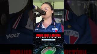 Ser locutora da Arena Castelão na MAIOR RENDA DA HISTÓRIA DO FUTEBOL CEARENSE é algo inimaginável [upl. by Lewls]