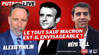 quotLe Tout Sauf Macron estil envisageablequot Avec Alexis Poulin et Rémi Tell [upl. by Tegirb]