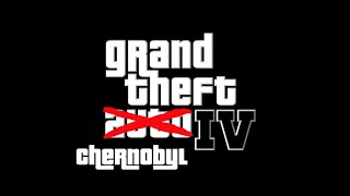 Grand Theft Chernobyl [upl. by Ecenahs823]