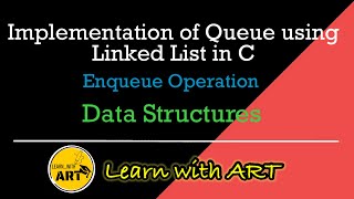 Queue using Linked List in C  Enqueue Operation of Queue  Implement Queue in C [upl. by Kip]