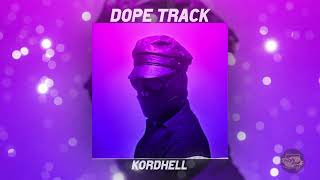 KORDHELL quotDope Track 1 Hour Versionquot [upl. by Ahsini]