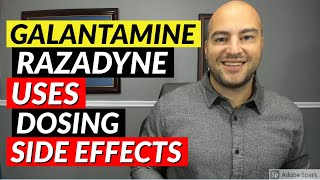 Galantamine Razadyne  Pharmacist Review  Uses Dosing Side Effects [upl. by Ahsinra]