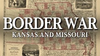 quotNo Quarterquot  The Border War Between Kansas and Missouri [upl. by Ecyarg]