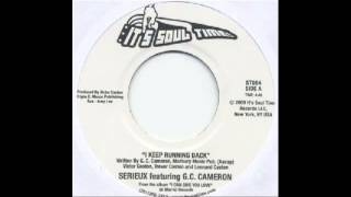 Serieux featuring GC Cameron  I Keep Running Back  2009 [upl. by Essex]