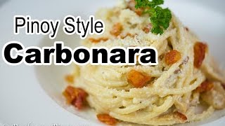 Pinoy Style Carbonara  Filipino Carbonara Recipe  Panlasang Pinoy [upl. by Lionello445]