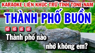 Karaoke Liên Khúc Trữ Tình Dễ Hát  Thành Phố Buồn  Con Đường Xưa Em Đi [upl. by Iroj]