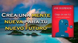 Deja de ser tú  Ep30  Joe Dispenza  Audiolibro  Lectura Crítica [upl. by Imak]