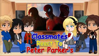 Peter Parker’s classmates react to SpiderMan  Peter Parker’s SpiderMan🕷🕸  Full Video [upl. by Aziram]