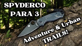 Spyderco Para 3 Knife Review Field Tested in Outdoor and Urban Environments [upl. by Yeliab]