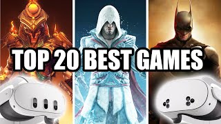 Top 20 Games YOU NEED TO PLAY on the Meta Quest 3 and 3S [upl. by Gnem882]