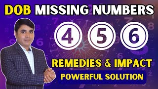 DOB Missing Number 4 5 And 6 ka Remedies  loshu Grid main Missing Number ka upay  Numerology [upl. by Lunn]