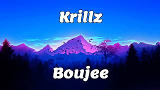 Krillz  Boujee Lyrics [upl. by Brenda]