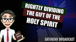 Live Stream 60 RIGHTLY DIVIDING THE GIFT OF THE HOLY SPIRIT  Q n A [upl. by Oiralednac]