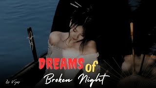 Dreams of Broken Night Mashup  Vijay  Ek Raat Villain × Bewafa  Sad Lofi Mashup [upl. by Acinorej]