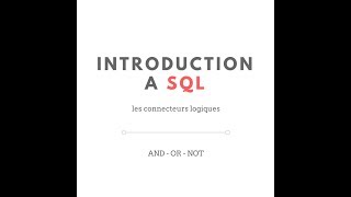 Les connecteurs logiques en SQL [upl. by Ahtinak162]