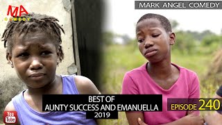 Best Of Aunty Success And Emanuella 2019 Mark Angel Comedy Episode 240 [upl. by Gnuh]