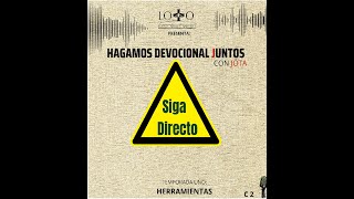 Hagamos Devocional Juntos con Jota 2 [upl. by Repohtsirhc]