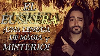 EUSKERA el idioma más ANTIGUO y MÁGICO del mundo  Las Aventuras del tío Kev [upl. by Bigot422]