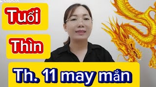 tuổi Thìn nào may mắn nhất tháng 11 âm lịch năm 2024 Nam Nữ xem để biết ♥️ [upl. by Marcos]