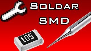 Cómo soldar componentes SMD [upl. by Elocen]