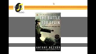 The Battle for Spain Antony Beevor  AUDIO [upl. by Esile724]